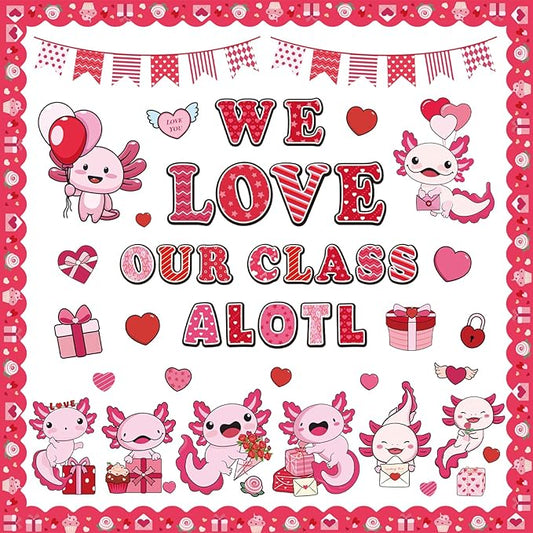 Valentine Axolotl Classroom Decor - Cute Axolotl Valentines Day Bulletin Board Decorations, We Love Our Class Paper Cutouts Set for School, Chalkboard Office Wall Decor Supplies